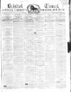 Bristol Times and Mirror Saturday 03 November 1860 Page 1