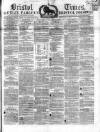 Bristol Times and Mirror Saturday 09 February 1861 Page 1