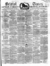 Bristol Times and Mirror Saturday 23 February 1861 Page 1