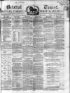 Bristol Times and Mirror Saturday 04 May 1861 Page 1