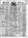 Bristol Times and Mirror Saturday 18 May 1861 Page 1