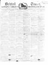 Bristol Times and Mirror Saturday 26 April 1862 Page 1
