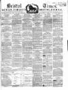 Bristol Times and Mirror Saturday 03 May 1862 Page 1