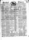 Bristol Times and Mirror Saturday 31 January 1863 Page 1