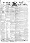 Bristol Times and Mirror Saturday 28 May 1864 Page 1