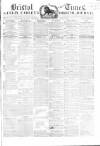 Bristol Times and Mirror Saturday 04 June 1864 Page 1