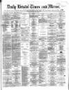 Bristol Times and Mirror Friday 06 January 1865 Page 1