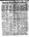 Bristol Times and Mirror Saturday 01 July 1865 Page 1