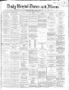 Bristol Times and Mirror Monday 12 February 1866 Page 1
