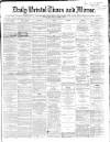 Bristol Times and Mirror Tuesday 06 March 1866 Page 1