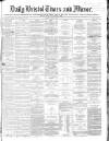 Bristol Times and Mirror Friday 04 May 1866 Page 1