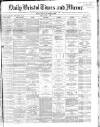 Bristol Times and Mirror Friday 01 June 1866 Page 1