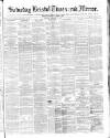 Bristol Times and Mirror Saturday 01 September 1866 Page 1