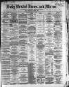 Bristol Times and Mirror Wednesday 02 January 1867 Page 1