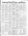 Bristol Times and Mirror Saturday 08 June 1867 Page 1