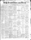Bristol Times and Mirror Wednesday 11 September 1867 Page 1