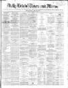 Bristol Times and Mirror Tuesday 05 November 1867 Page 1