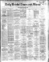 Bristol Times and Mirror Friday 12 June 1868 Page 1