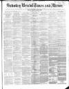 Bristol Times and Mirror Saturday 04 July 1868 Page 1