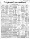 Bristol Times and Mirror Friday 18 June 1869 Page 1