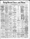 Bristol Times and Mirror Tuesday 07 June 1870 Page 1