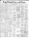 Bristol Times and Mirror Wednesday 05 October 1870 Page 1