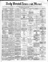 Bristol Times and Mirror Wednesday 15 March 1871 Page 1