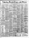Bristol Times and Mirror Saturday 06 May 1871 Page 1