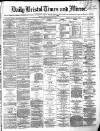 Bristol Times and Mirror Friday 23 February 1872 Page 1