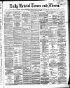 Bristol Times and Mirror Thursday 02 May 1872 Page 1