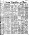 Bristol Times and Mirror Saturday 08 June 1872 Page 1