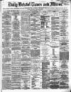 Bristol Times and Mirror Monday 04 November 1872 Page 1