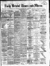 Bristol Times and Mirror Thursday 10 April 1873 Page 1