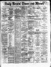 Bristol Times and Mirror Thursday 08 May 1873 Page 1