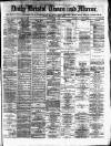 Bristol Times and Mirror Tuesday 03 June 1873 Page 1