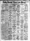 Bristol Times and Mirror Friday 25 July 1873 Page 1