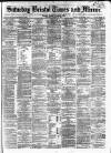 Bristol Times and Mirror Saturday 30 August 1873 Page 1