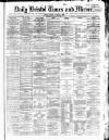Bristol Times and Mirror Thursday 01 January 1874 Page 1