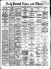 Bristol Times and Mirror Friday 01 May 1874 Page 1