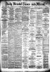 Bristol Times and Mirror Monday 07 September 1874 Page 1