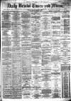 Bristol Times and Mirror Monday 09 November 1874 Page 1