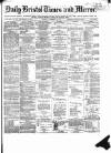 Bristol Times and Mirror Tuesday 24 November 1874 Page 1