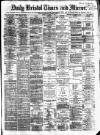 Bristol Times and Mirror Tuesday 30 March 1875 Page 1