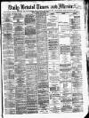 Bristol Times and Mirror Monday 05 April 1875 Page 1