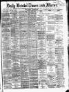 Bristol Times and Mirror Thursday 22 April 1875 Page 1