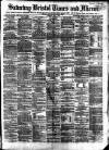 Bristol Times and Mirror Saturday 08 May 1875 Page 1
