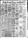 Bristol Times and Mirror Tuesday 22 June 1875 Page 1