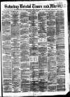 Bristol Times and Mirror Saturday 02 October 1875 Page 1