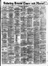 Bristol Times and Mirror Saturday 10 June 1876 Page 1