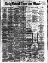 Bristol Times and Mirror Monday 04 September 1876 Page 1